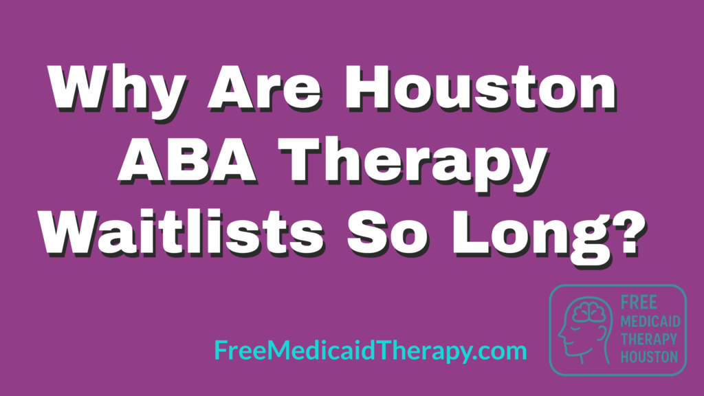 Houston ABA Therapy Waitlists